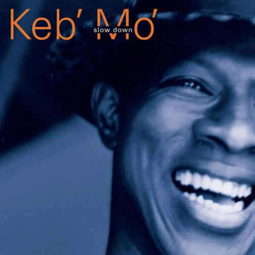 Keb' Mo'* - Slow Down (HDCD, Album)