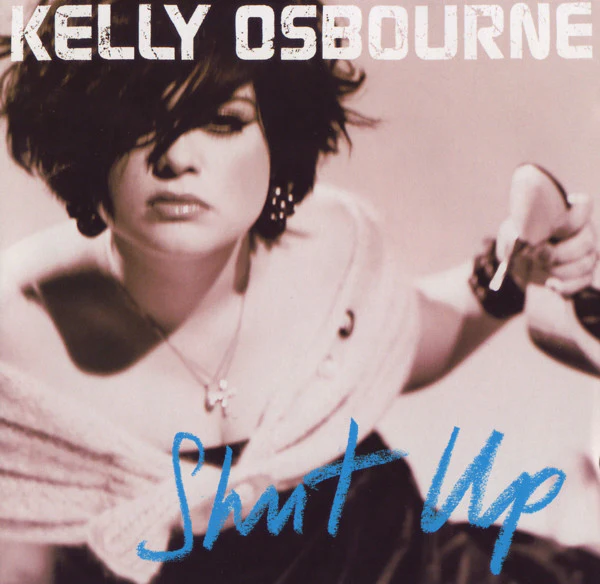 Kelly Osbourne - Shut Up (CD, Album, Enh) - Image 2