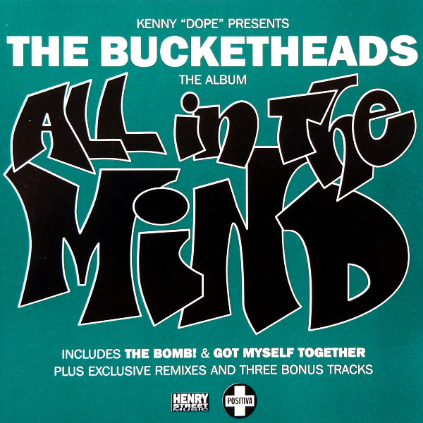 Kenny "Dope"* Presents The Bucketheads - All In The Mind (CD, Album)