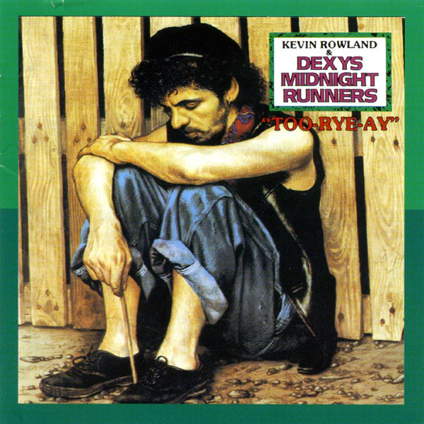Kevin Rowland & Dexys Midnight Runners - Too-Rye-Ay (CD, Comp, RE, RM)