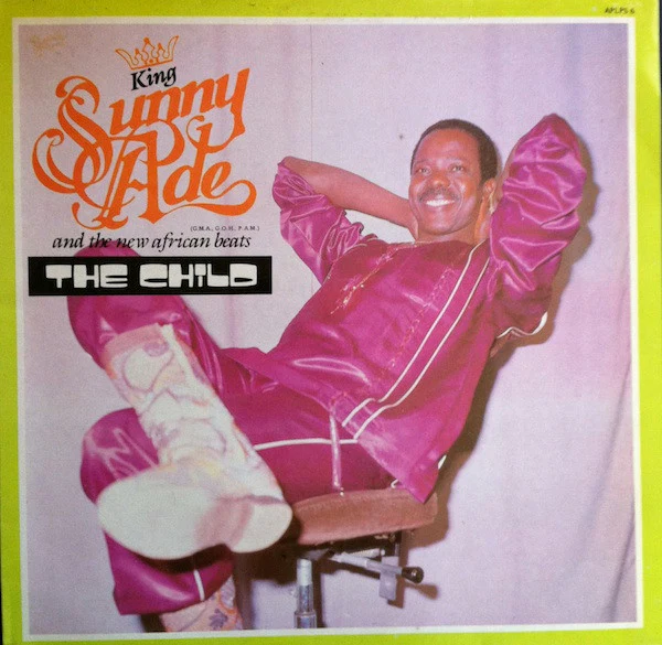 King Sunny Ade And The New African Beats - The Child (LP)