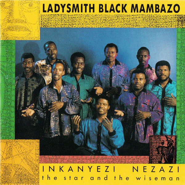 Ladysmith Black Mambazo - Inkanyezi Nezazi - The Star And The Wiseman (CD, Album)
