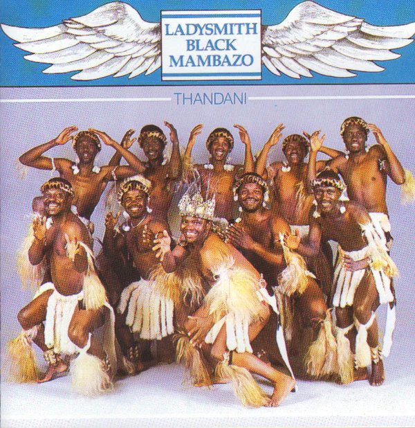 Ladysmith Black Mambazo - Thandani (CD, Album, RE)