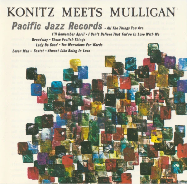 Lee Konitz & The Gerry Mulligan Quartet* - Konitz Meets Mulligan (CD, Album, RE)