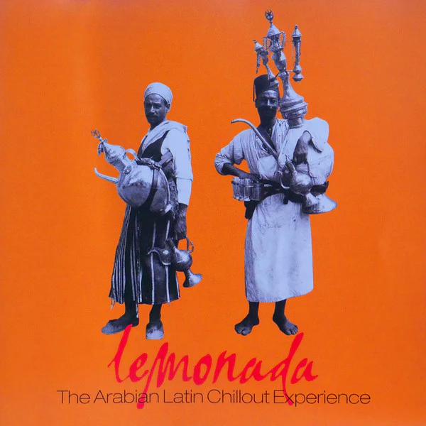 Lemonada - The Arabian Latin Chillout Experience (CD, Album)