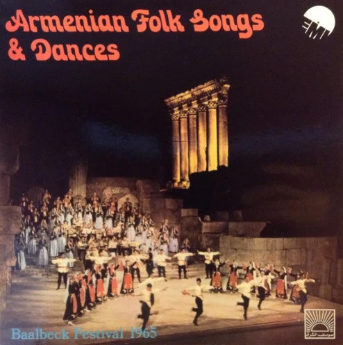 Libano-Armenian Folk Dance Ensemble - Armenian Folk Songs & Dances - Baalbeck Festival 1965 (LP, RE)