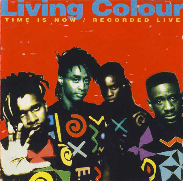 Living Colour - Time Is Now / Recorded Live (CD, Album, Unofficial)