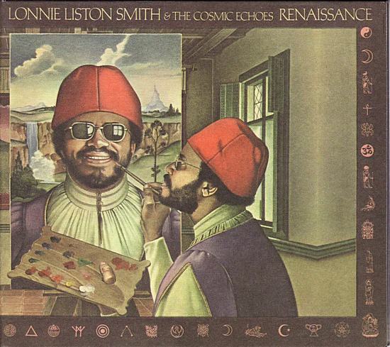 Lonnie Liston Smith And The Cosmic Echoes - Renaissance (CD, Album, RE, Dig)