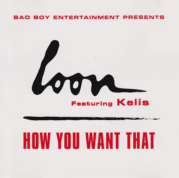 Loon Featuring Kelis - How You Want That (CD, Single, Promo)