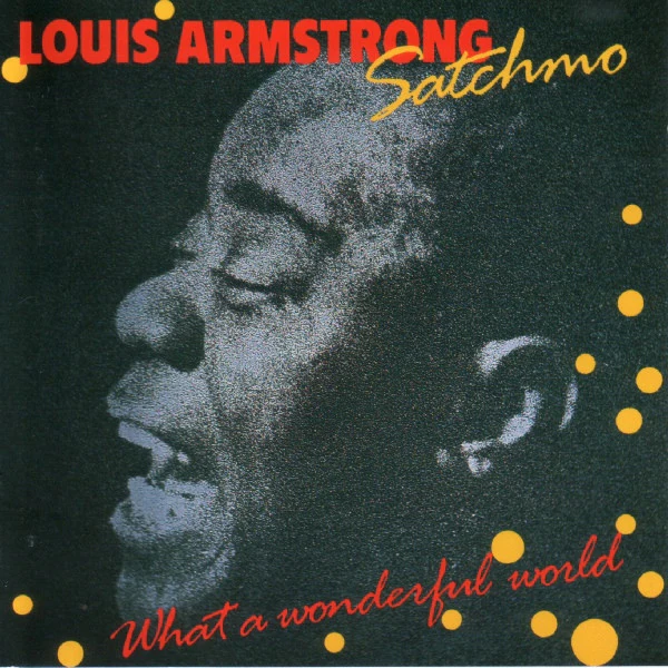 Louis Armstrong - What A Wonderful World (CD, Comp)