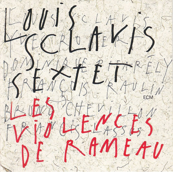 Louis Sclavis Sextet - Les Violences De Rameau (CD, Album)