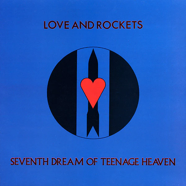 Love And Rockets - Seventh Dream Of Teenage Heaven (LP, Album, Gat)
