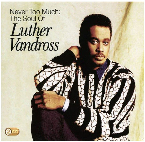 Luther Vandross - Never Too Much: The Soul Of Luther Vandross (2xCD, Comp)