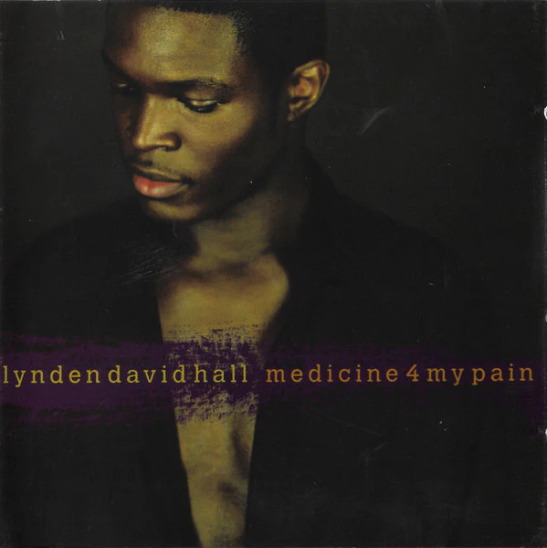 Lynden David Hall - Medicine 4 My Pain (CD, Album)