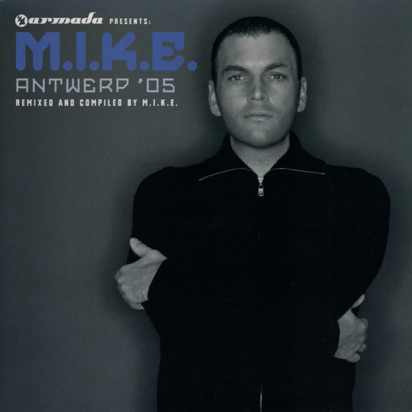 M.I.K.E. - Antwerp '05 (2xCD, Comp, Mixed)