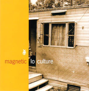 Magnetic - Lo Culture (CD, Album)
