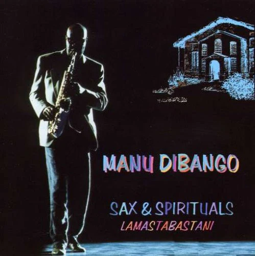 Manu Dibango - Sax & Spirituals - Lamastabastani (CD, Album)