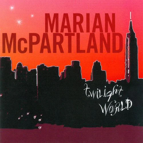 Marian McPartland - Twilight World (CD, Album)
