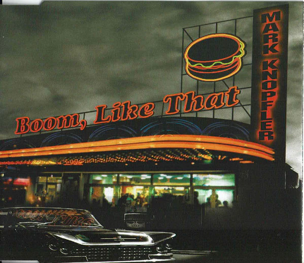 Mark Knopfler - Boom, Like That (CD, Single)