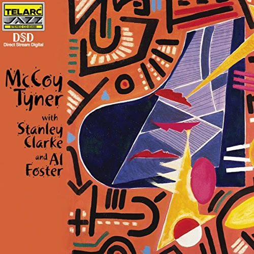 McCoy Tyner With Stanley Clarke And Al Foster - McCoy Tyner With Stanley Clarke And Al Foster (CD, Album, DSD)