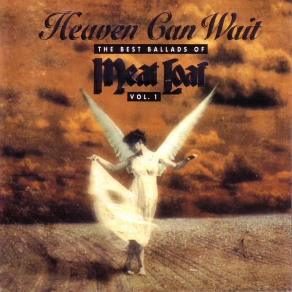 Meat Loaf - Heaven Can Wait - The Best Ballads Of Meat Loaf (Vol. 1) (CD, Comp)