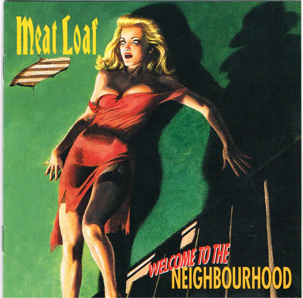 Meat Loaf - Welcome To The Neighbourhood (CD, Album)