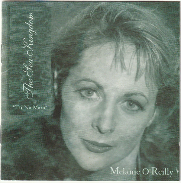Melanie O'Reilly - Tír Na Mara/The Sea Kingdom (CD, Album)