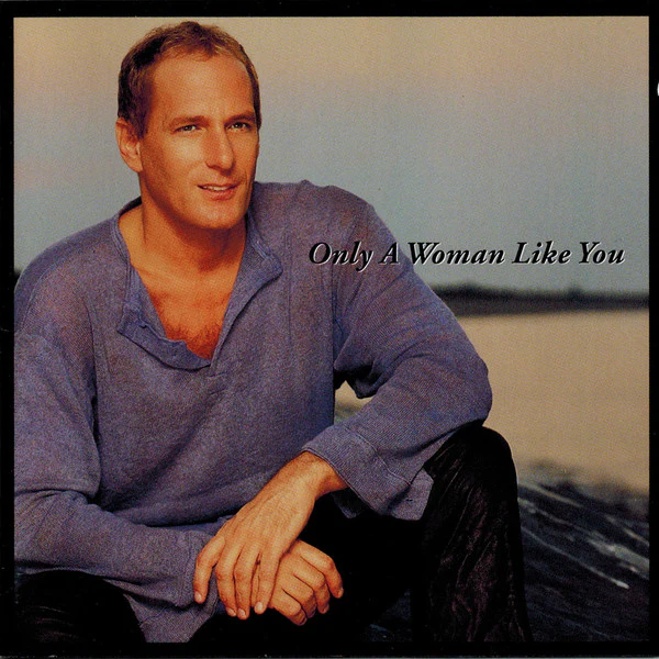 Michael Bolton - Only A Woman Like You (CD, Album)