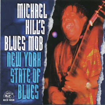 Michael Hill's Blues Mob - New York State Of Blues (CD, Album)