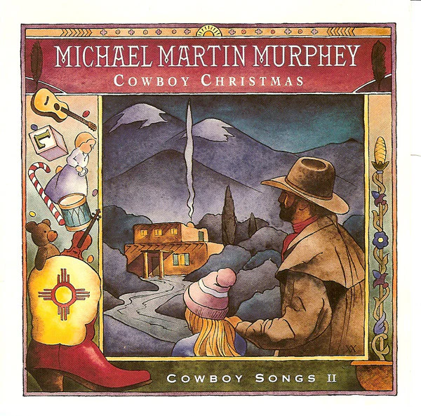 Michael Martin Murphey - Cowboy Christmas (Cowboy Songs II) (CD, Album)