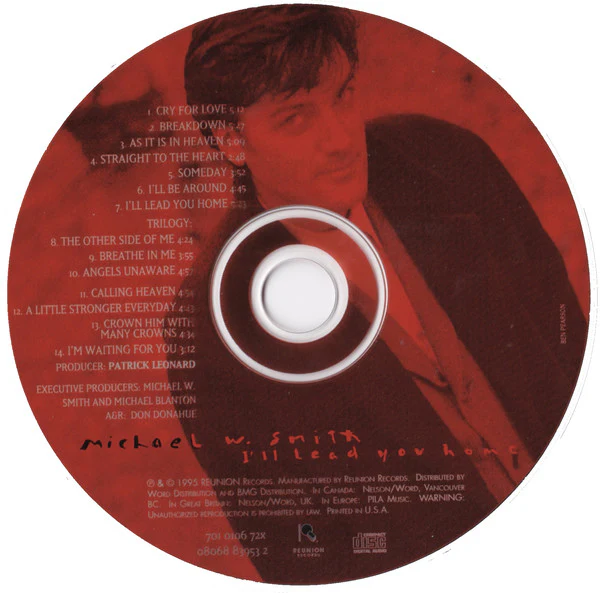 Michael W. Smith - I'll Lead You Home (CD, Album) - Image 5