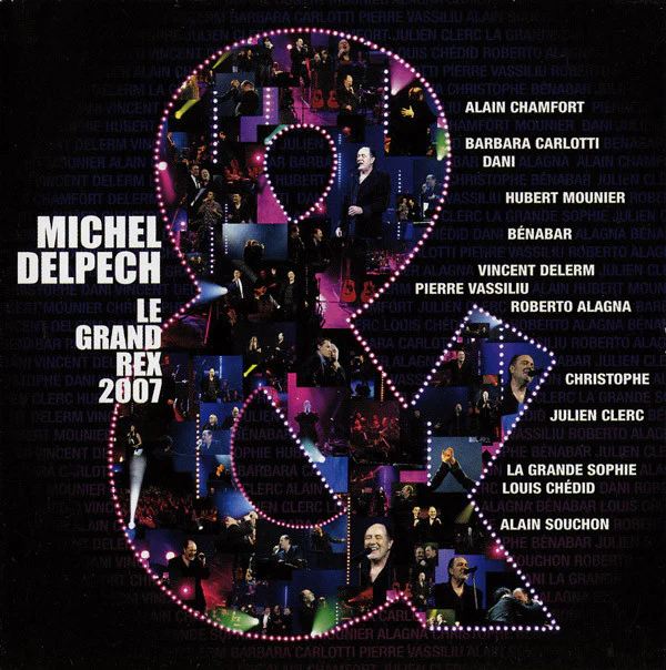Michel Delpech - Le Grand Rex 2007 (2xCD, Enh)