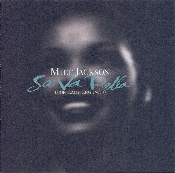 Milt Jackson - Sa Va Bella (For Lady Legends) (CD, Album)