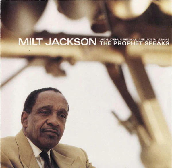 Milt Jackson With Joshua Redman And Joe Williams - The Prophet Speaks (CD, Album)