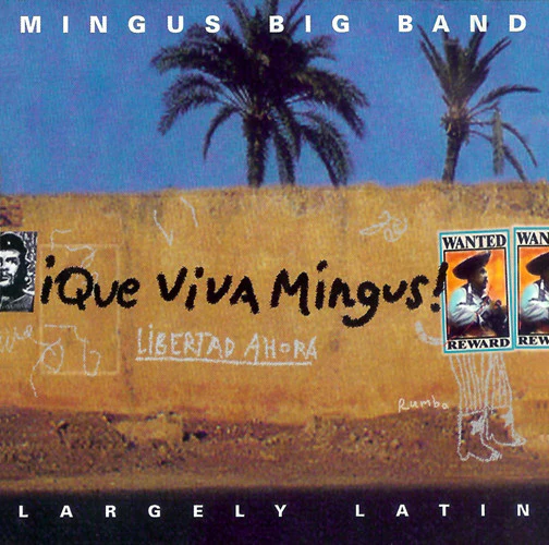 Mingus Big Band - ¡Que Viva Mingus! (CD, Album)