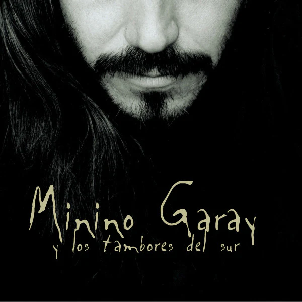 Minino Garay Y Los Tambores Del Sur - Minino Garay Y Los Tambores Del Sur (CD, Album, Dig)