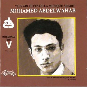 Mohamed Abdelwahab* -  Integrale Vol. V 1931-32 (CD, Comp)
