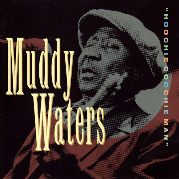 Muddy Waters - Hoochie Coochie Man (CD, Comp)