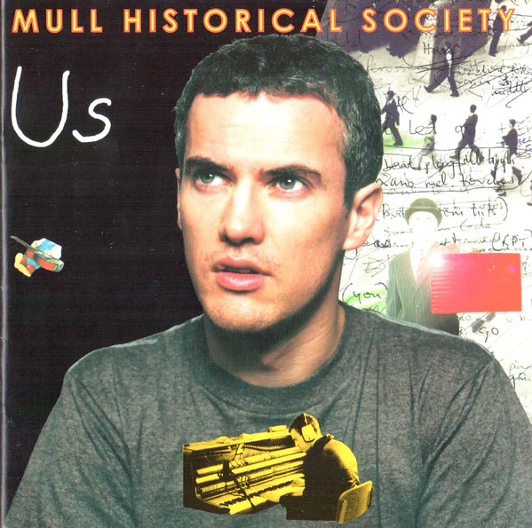 Mull Historical Society - Us (CD, Album, Enh)