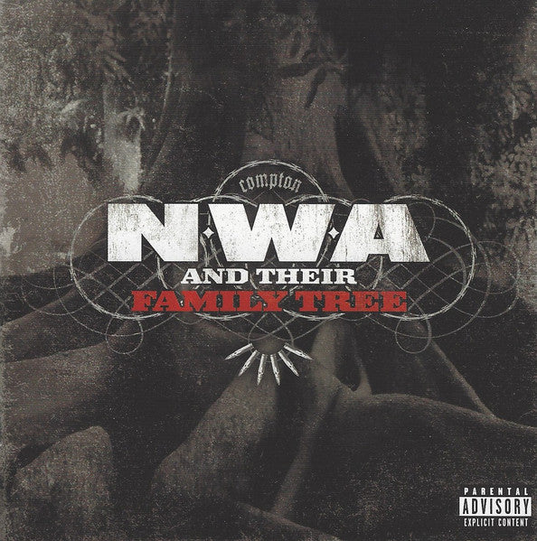 N.W.A. - N.W.A. And Their Family Tree (CD, Comp)
