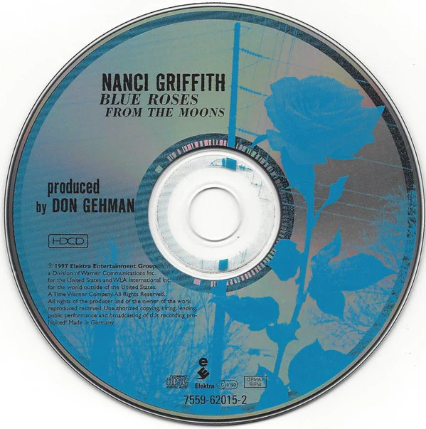Nanci Griffith - Blue Roses From The Moons (HDCD, Album) - Image 3