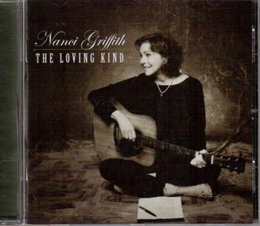 Nanci Griffith - The Loving Kind (CD)