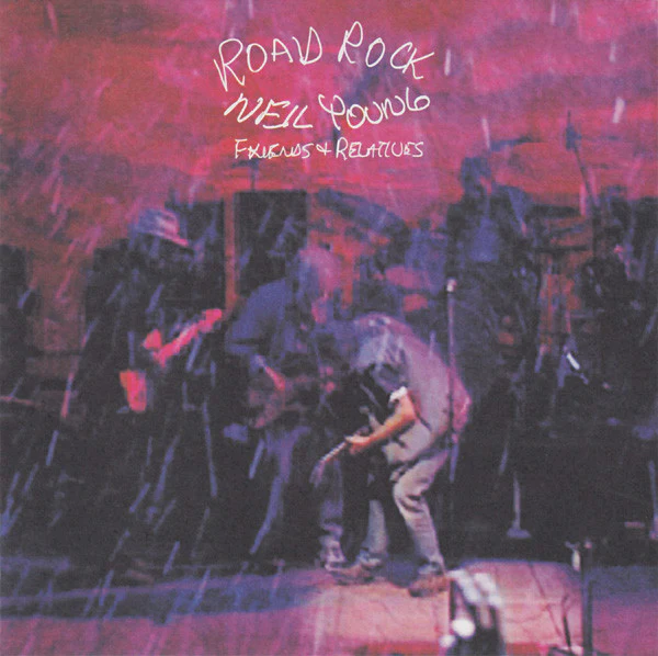 Neil Young - Road Rock V 1: Friends & Relatives (HDCD, Album)