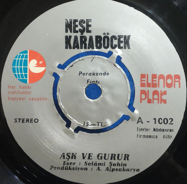 Neşe Karaböcek - Aşk ve Gurur / Gurbet (7", Single) - Image 3