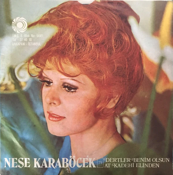 Neşe Karaböcek - Dertler Benim Olsun / At Kadehi Elinden (7", Single) - Image 2