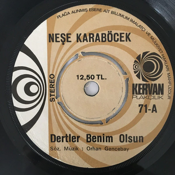 Neşe Karaböcek - Dertler Benim Olsun / At Kadehi Elinden (7", Single) - Image 5