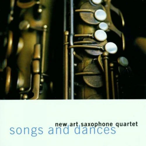 New Art Saxophone Quartet - Songs And Dances (CD, Album)
