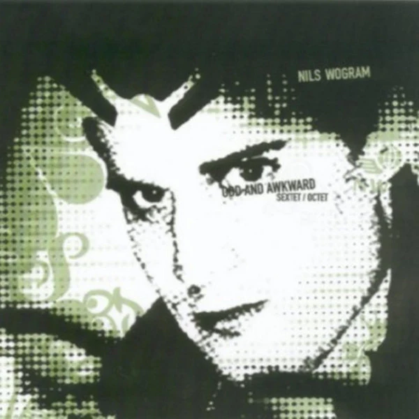 Nils Wogram Sextet, Nils Wogram Octet - Odd And Awkward (2xCD, Album)