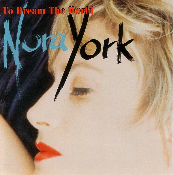 Nora York - To Dream The World (CD, Album)