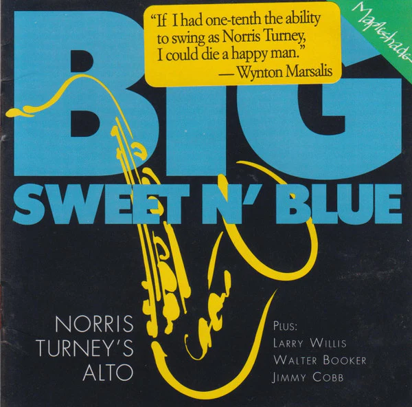 Norris Turney Quartet - Big, Sweet N' Blue (CD, Album) - Image 2